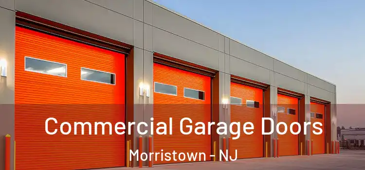  Commercial Garage Doors Morristown - NJ