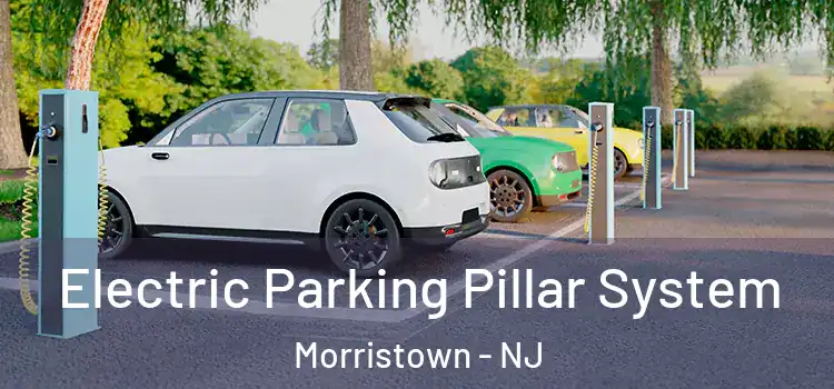Electric Parking Pillar System Morristown - NJ